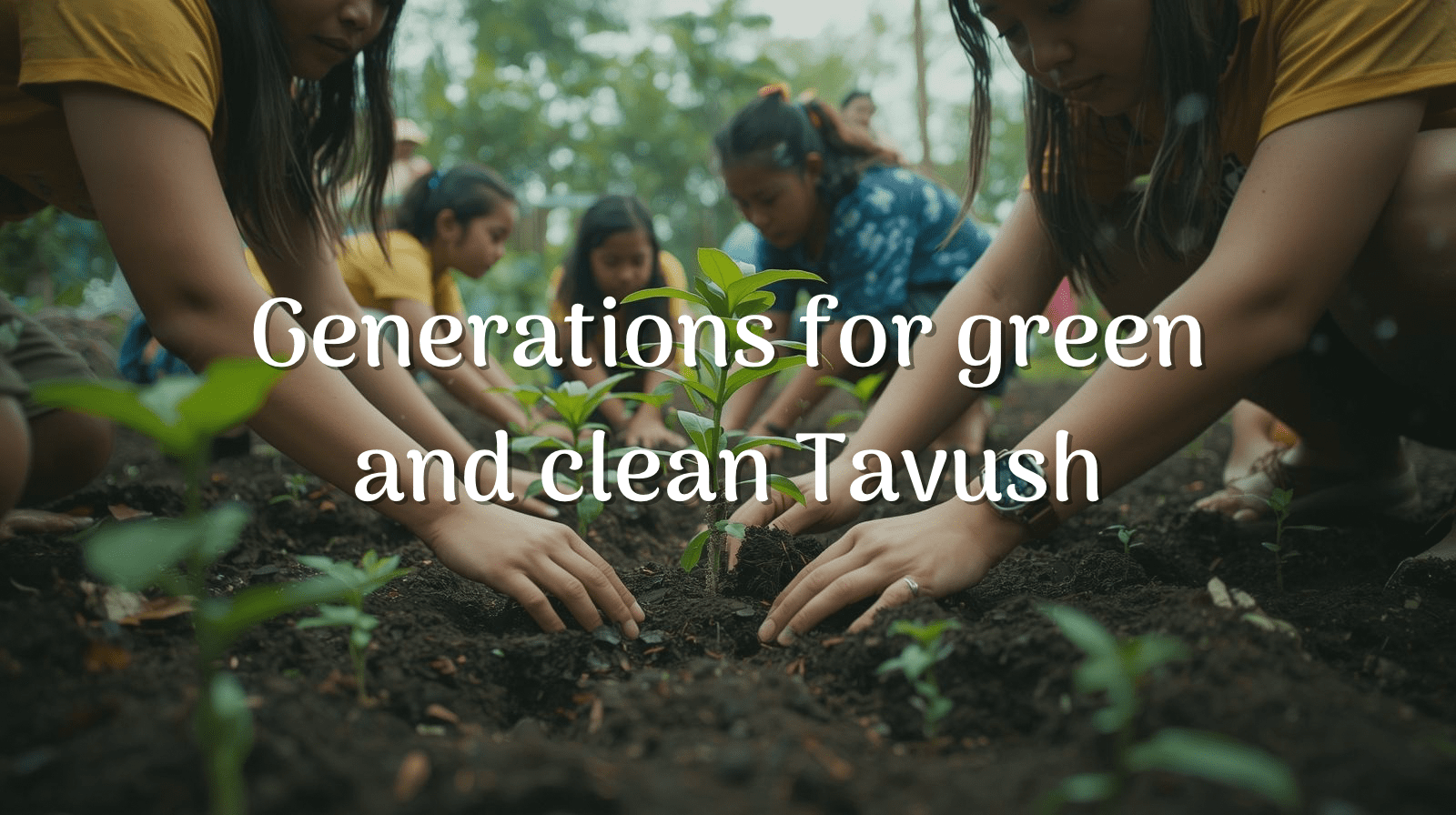 Generations for green and clean Tavush